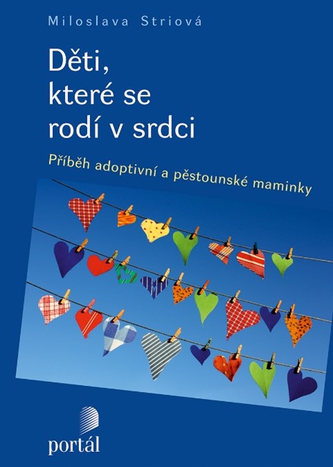 BELETRIE: Děti, které se rodí v srdci: Miloslava Striová