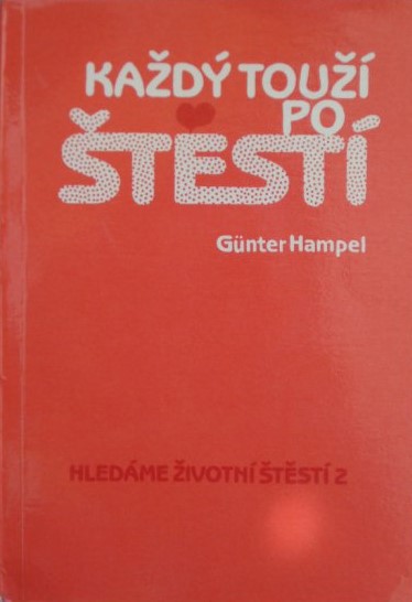 ROZVOJOVÁ LITERATURA: Každý touží po štěstí: Gűnter Hampel