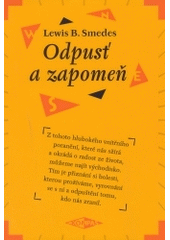 ROZVOJOVÁ LITERATURA: Odpusť a zapomeň: Lewis B. Smedes