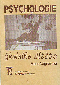 ODBORNÁ LITERATURA: Psychologie školního dítěte: Marie Vágnerová