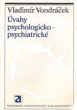 ODBORNÁ LITERATURA: Úvahy psychologicko-psychiatrické: Vladimír Vondráček