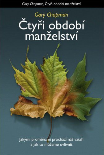 ROZVOJOVÁ LITERATURA: Čtyři období manželství: Gary Chapman