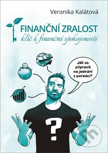 ODBORNÁ LITERATURA: Finanční zralost: Veronika Kalátová