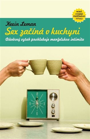 ROZVOJOVÁ LITERATURA: Sex začíná v kuchyni: Kevin Leman
