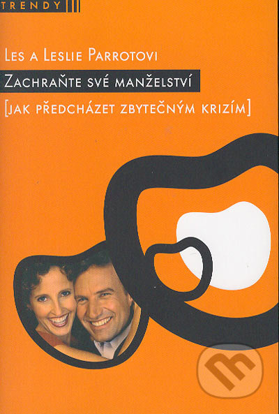 ROZVOJOVÁ LITERATURA: Zachraňte své manželství: Les Parrott, Leslie Parrott