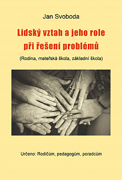 ODBORNÁ LITERATURA: Lidský vztah a jeho role při řešení problémů: Jan Svoboda