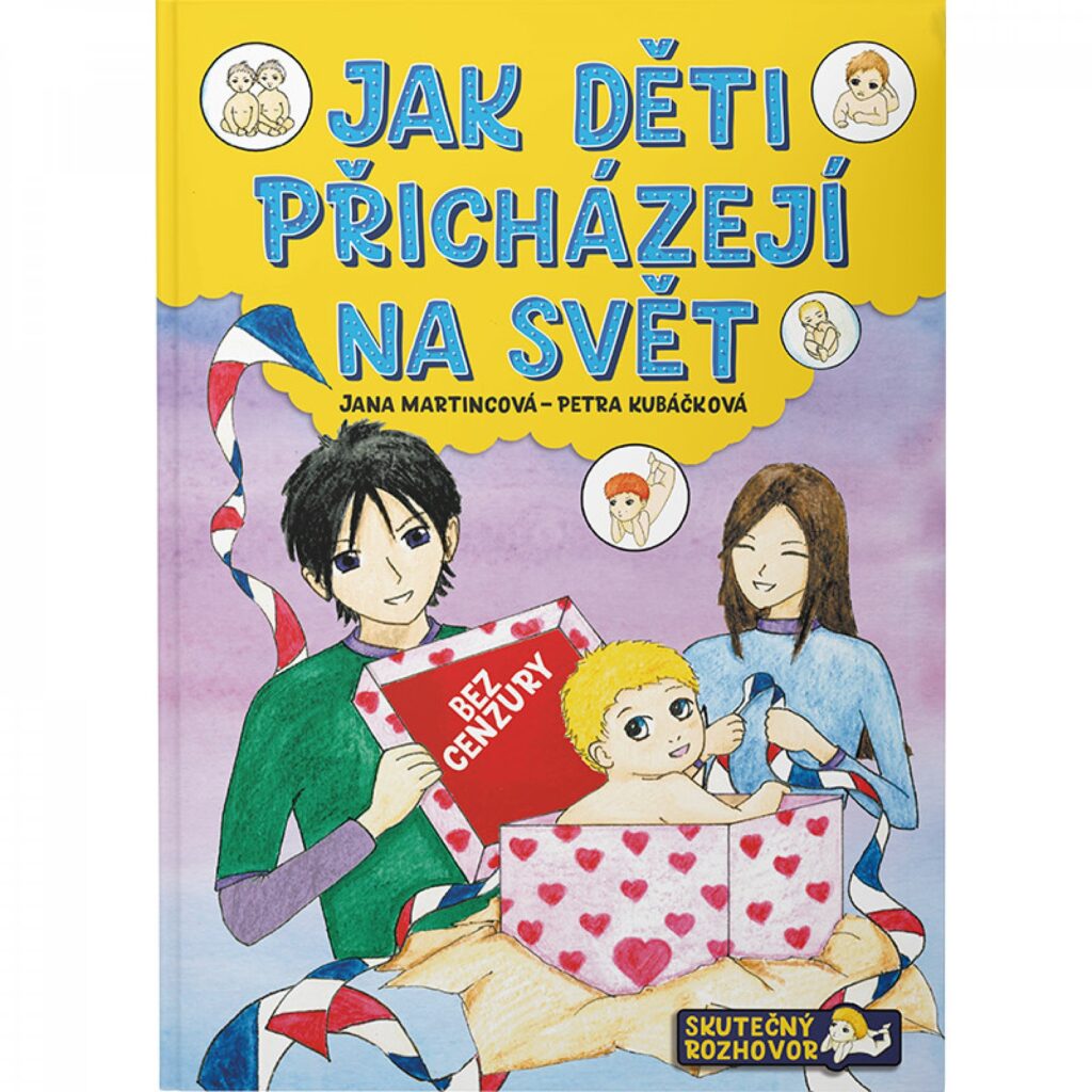 LITERATURA PRO DĚTI: Jak přicházejí děti na svět: Jana Martincová