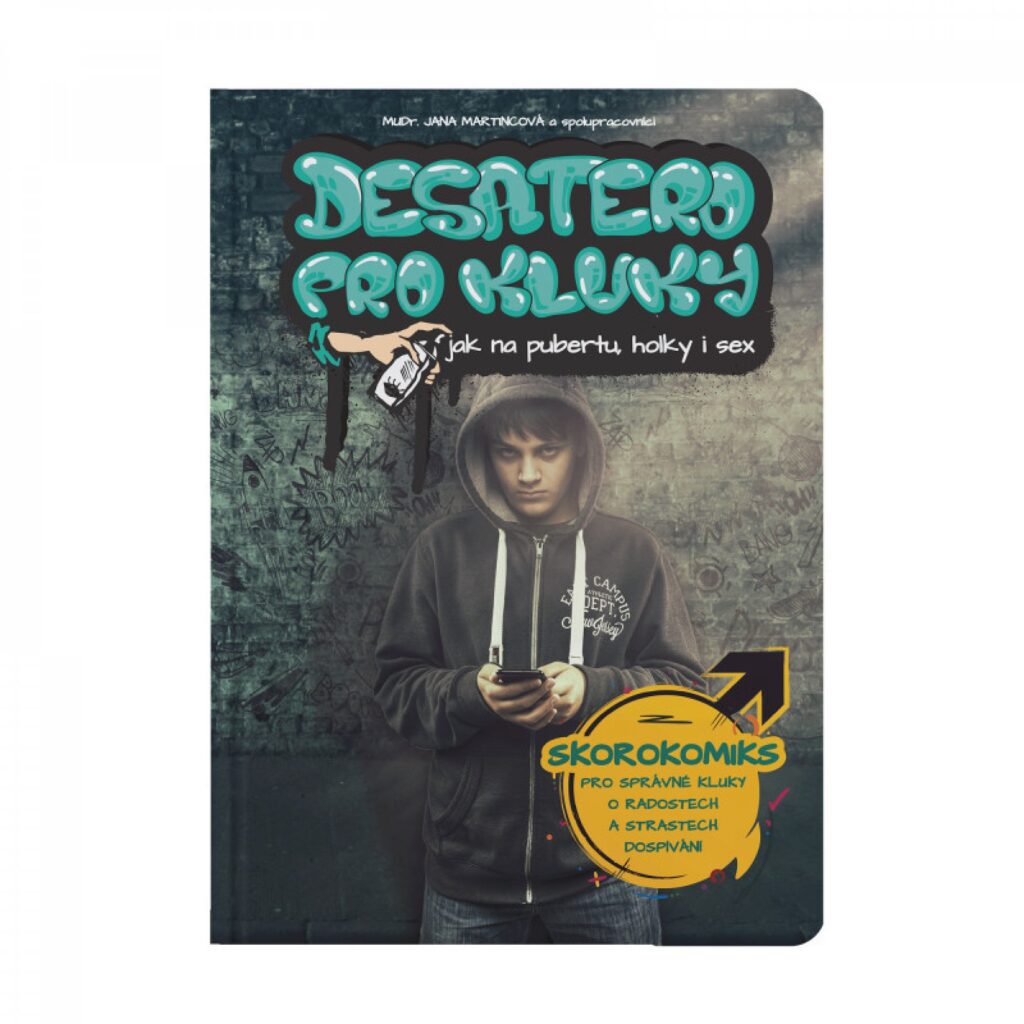 LITERATURA PRO DĚTI: Desatero pro kluky: Jana Martincová