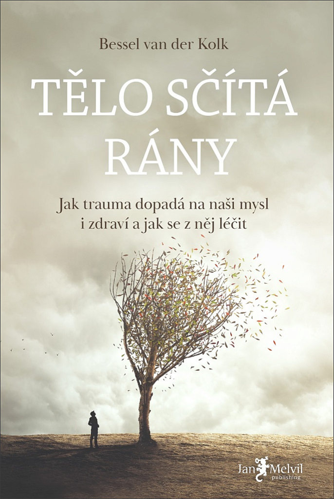 ODBORNÁ LITERATURA: Tělo sčítá rány: Bessel van der Kolk