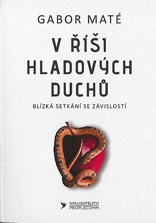 ODBORNÁ LITERATURA: V říši hladových duchů: Gabor Maté