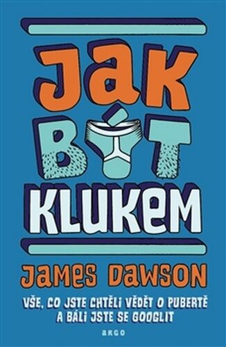 LITERATURA PRO DĚTI: Jak být klukem: James Dawson