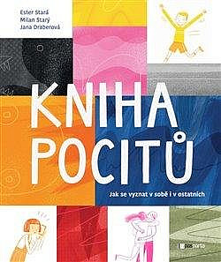 LITERATURA PRO DĚTI: Kniha pocitů: Ester Stará