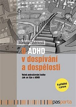 ODBORNÁ LITERATURA: O ADHD v dospívání a dospělosti: Markéta Závěrková