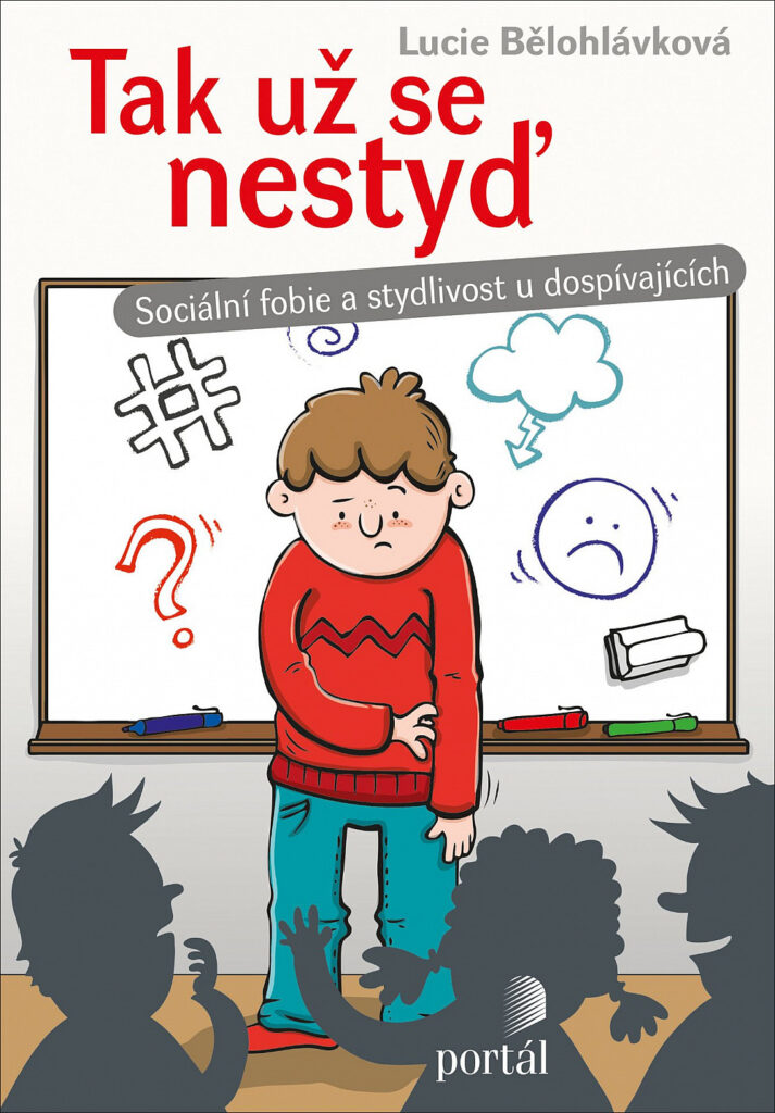 LITERATURA PRO DĚTI: Tak už se nestyď: Lucie Bělohlávková